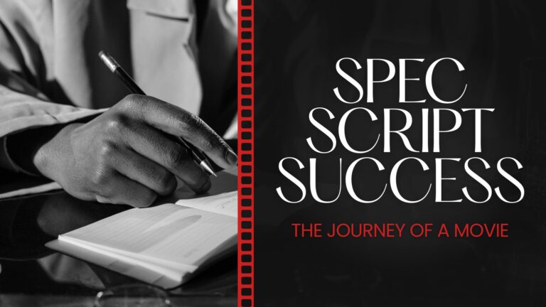 Spec Script Success: Powerful Tips to Write One and Stand Out