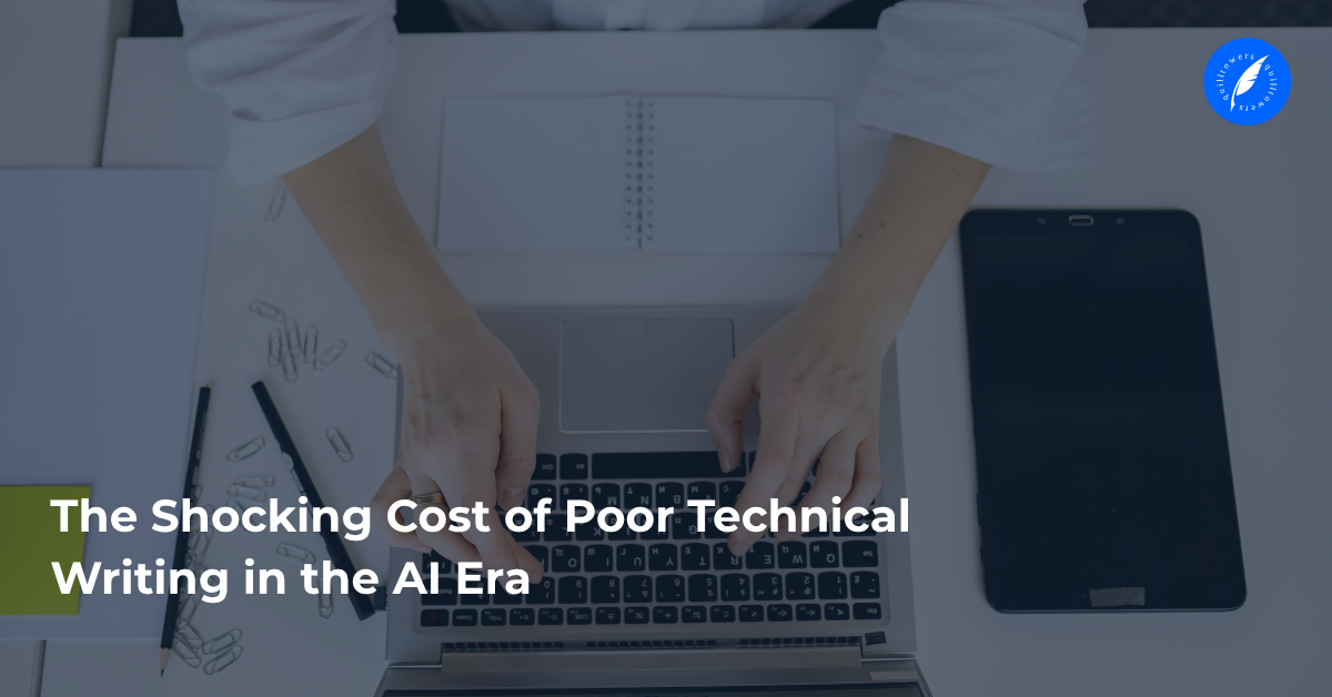 The Shocking Cost of Poor Technical Writing in the AI Era cover graphic
