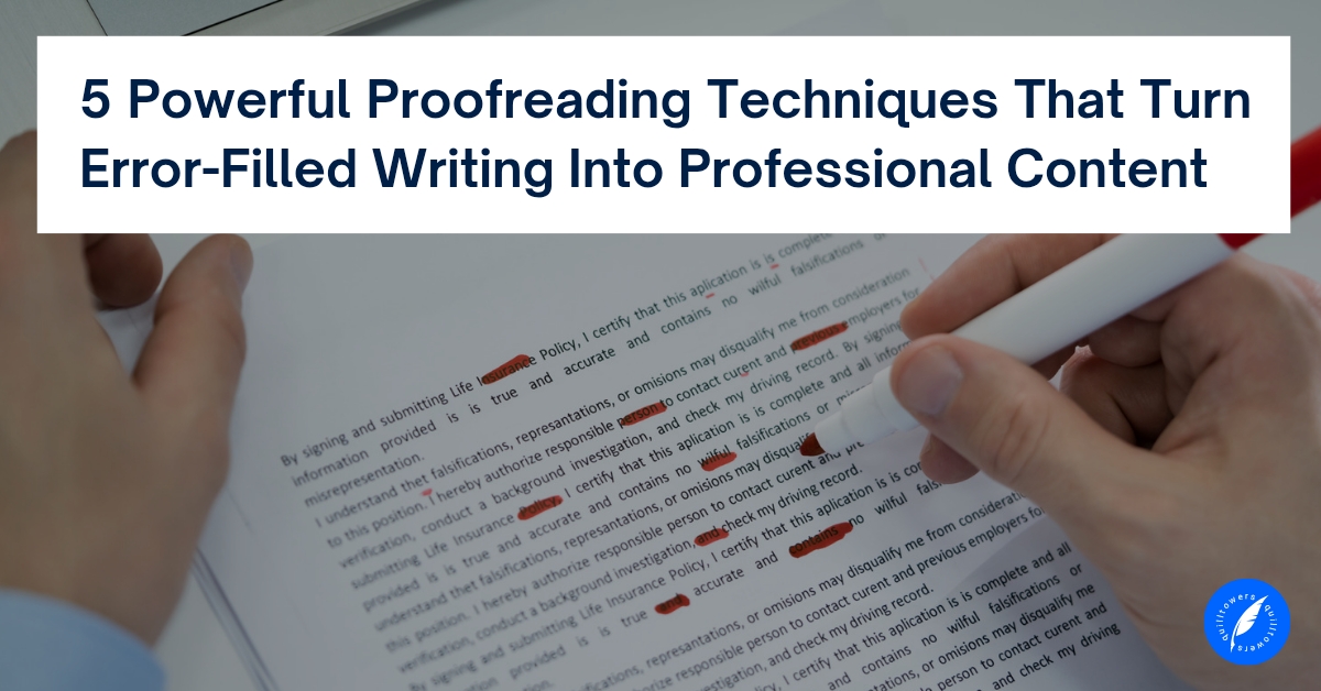 5 powerful proofreading techniques for turning error-filled writing into professional content