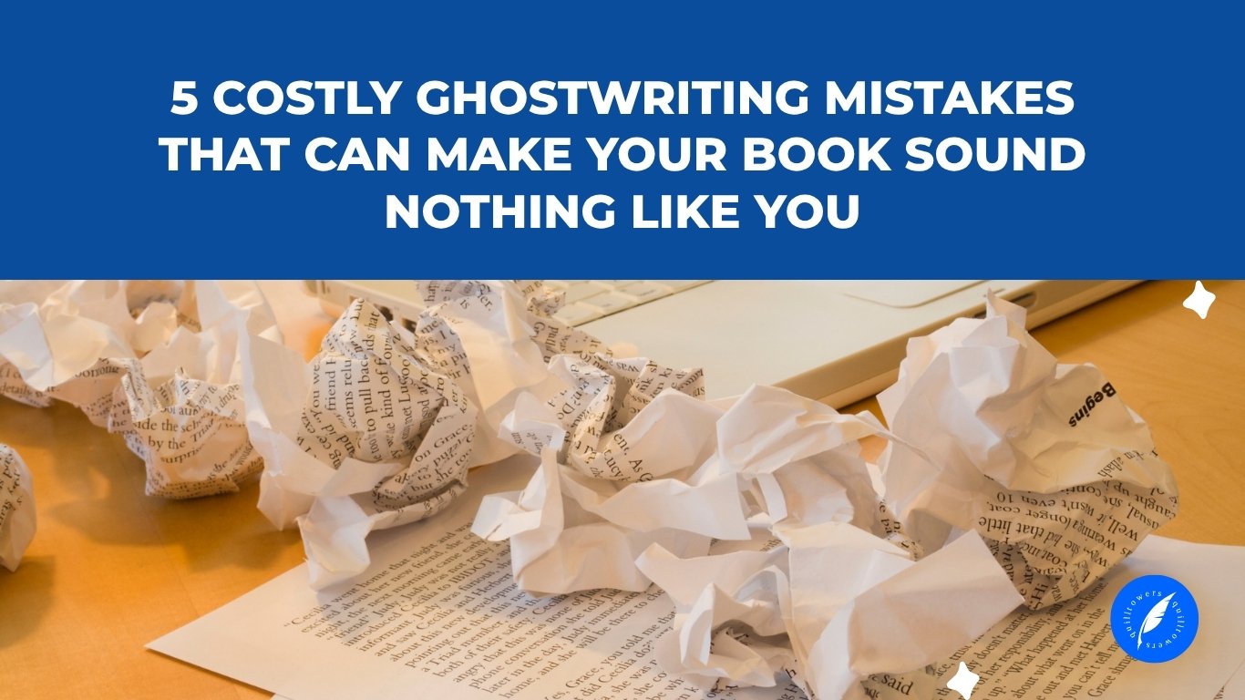 5 Costly Ghostwriting Mistakes that can make your book lose its authentic voice Title Image Caption